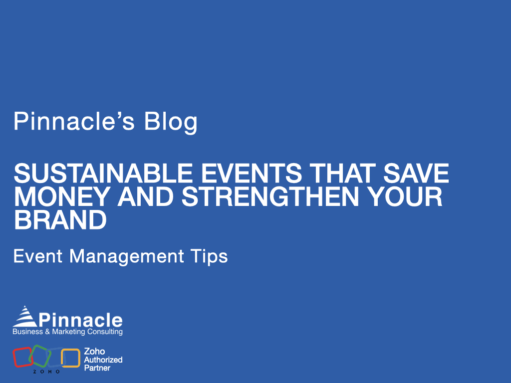 SUSTAINABLE EVENTS THAT SAVE MONEY AND STRENGTHEN YOUR BRAND